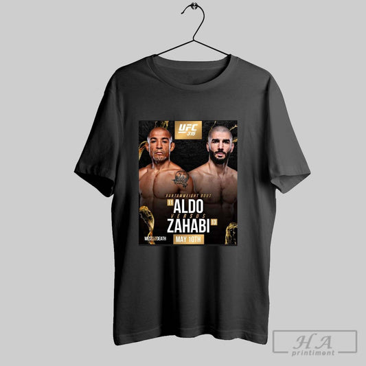 Best Official Poster Ufc 315 Bantamweight Bout Jose Aldo Vs Aiemann Zahabi 05 10 2025 West Till Death T Shirt