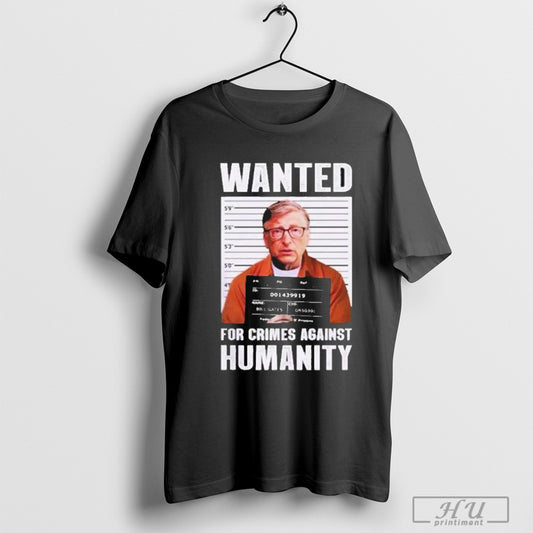 Bill Gates Wanted Poster T Shirt Sweatshirt
