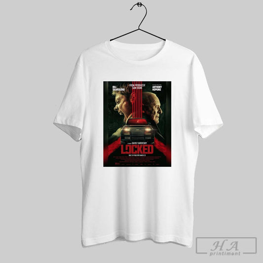 Bill Skarsgard From Producer Sam Raimi And Anthony Hopkins A Film By David Yarovesky Locked Only In Theaters March 21 2025 Poster T Shirt