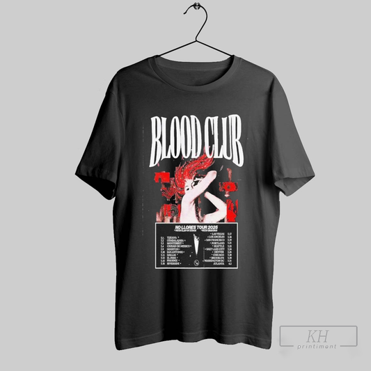 Blood Club No Llores Tour 2025 Poster T Shirt T Shirt