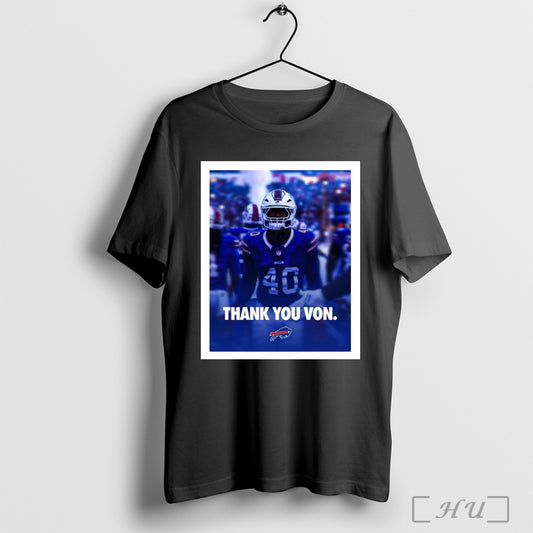 Buffalo Bills Nfl Football Thank You Von Miller Go Bills Bills Mafia Poster T Shirts Sweatshirt