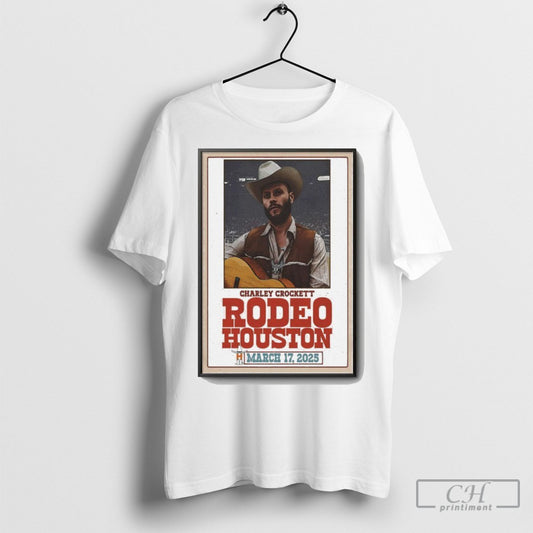 Charley Crockett Rodeo Houston Mar 17 2025 Poster Tee Shirt Sweatshirt