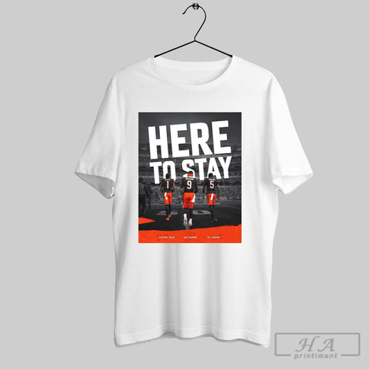 Cincinnati Bengals Here To Stay Jamarr Chase Joe Burrow Tee Higgins Signatures Poster T Shirt