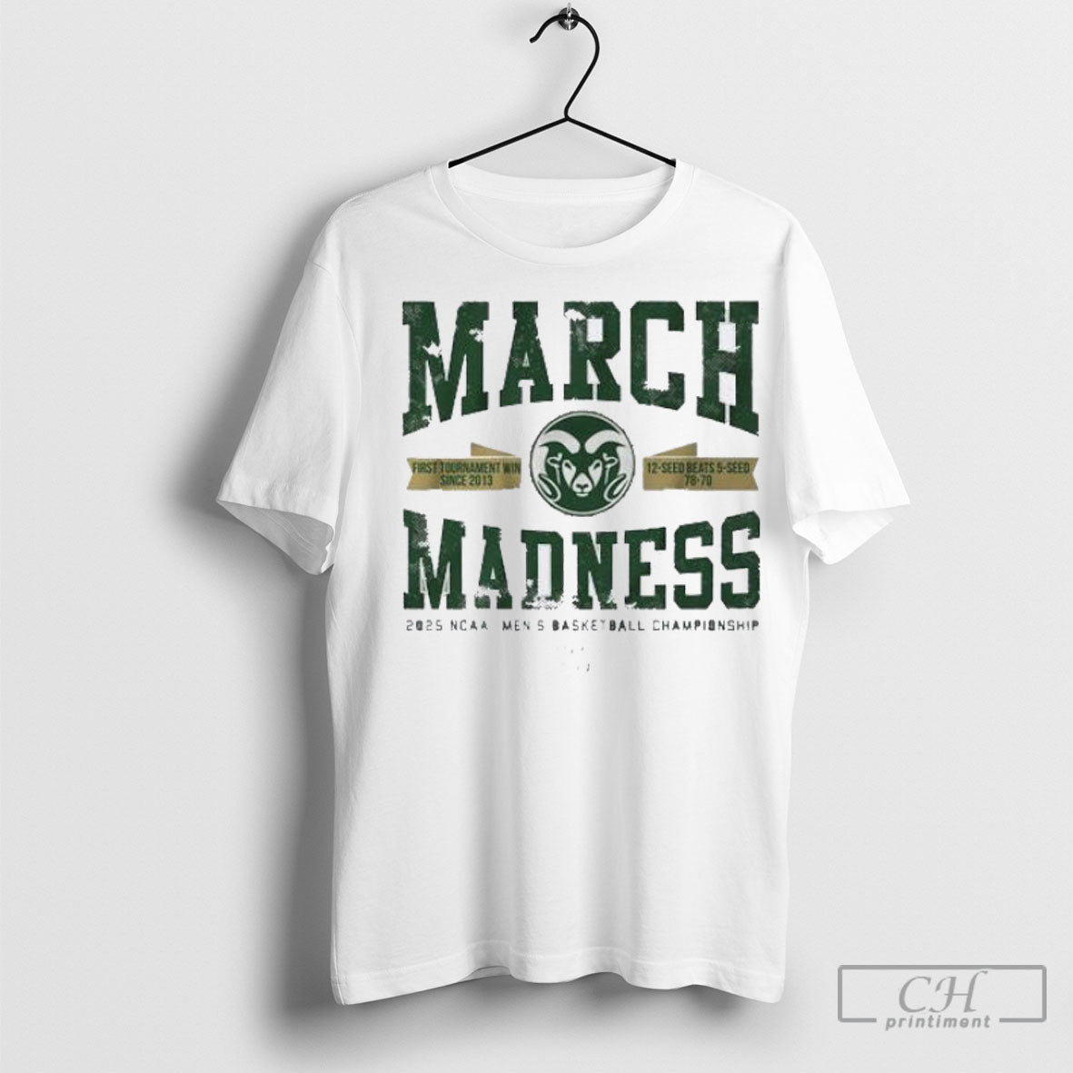 Colorado State Basketball March Madness Upset 2025 Shirt Sweatshirt Poster
