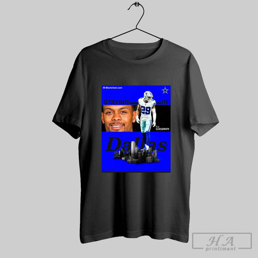 Dallas Cowboys Nfl Football C J Goodwin Staying In Dallas 2025 Poster T Shirt
