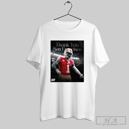 Deebo Samuel Thank You San Francisco Bids Farewell To The 49ers With A Heartfelt Message Poster T Shirts
