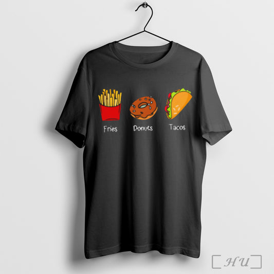 Fdt Fries Donuts Tacos T Shirt Sweatshirt