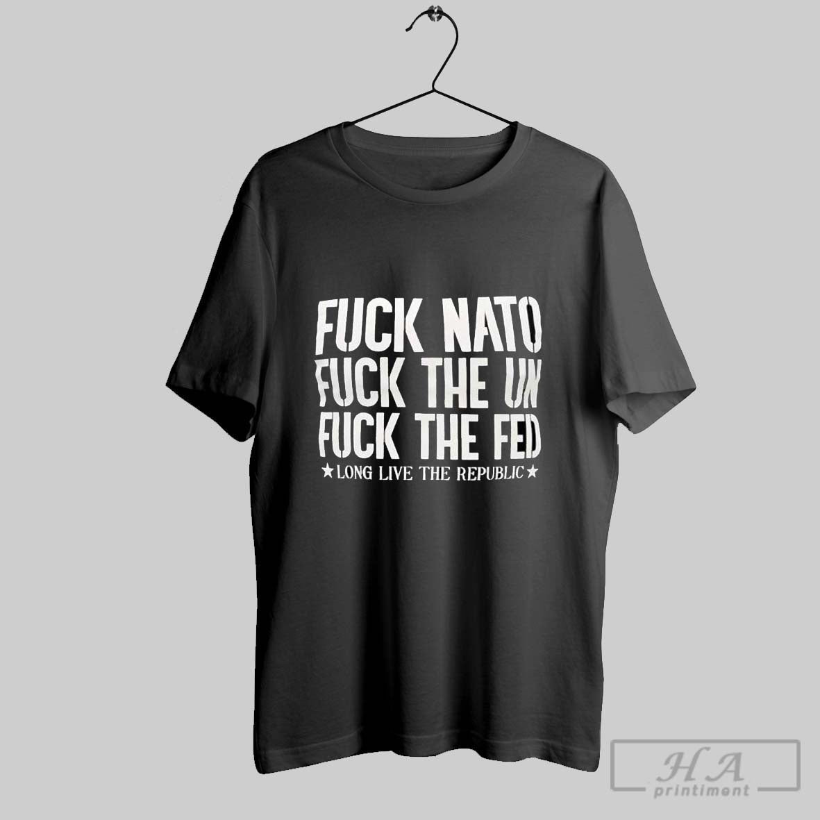 Fck Nato Fck The Un Fck The Fed Long Live The Republic T Shirts