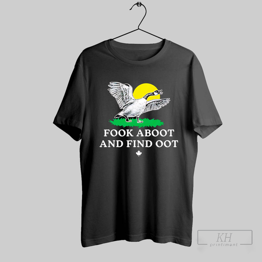 Fook Aboot And Find Oot Shirt T Shirt Sweatshirt Cutom Poster Coffee Mugs Ornaments