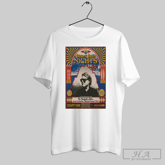 Funny Desert Daze Nights At Dreamland Malibu March 28 2025 Los Angeles Ca Poster T Shirt
