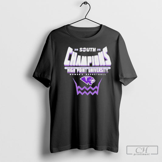 High Point Panthers 2025 Big South Womens Basketball Conference Tournament Champions T Shirt Sweatshirt Poster