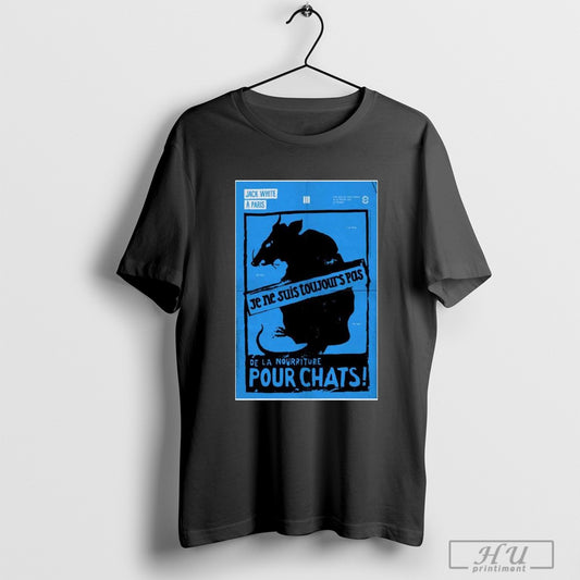 Jack White February 22 2025 Paris Pour Chats Poster T Shirt Sweatshirt