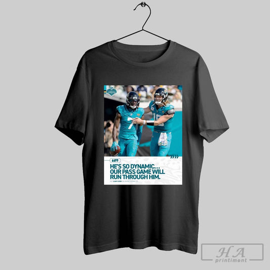 Jacksonville Jaguars Hes So Dynamic Our Pass Game Will Run Through Him Hc Liam Coen On Brian Thomas Jr Poster T Shirt