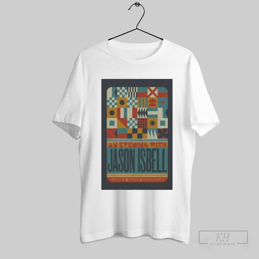 Jason Isbell Feb 17 2025 The Music Hall Portsmouth Nh Poster T Shirt T Shirt