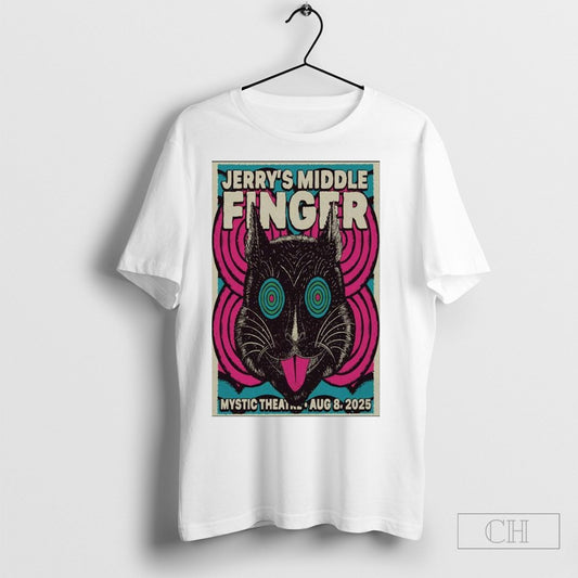 Jerrys Middle Finger Petaluma Ca 8 8 2025 Poster T Shirt