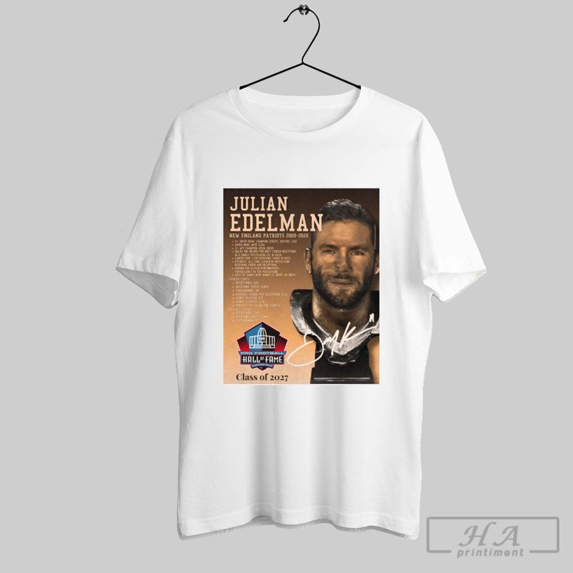 Julian Edelman New England Patriots 2009 2020 Pro Football Hall Of Fame Class Of 2007 Signature Poster T Shirt
