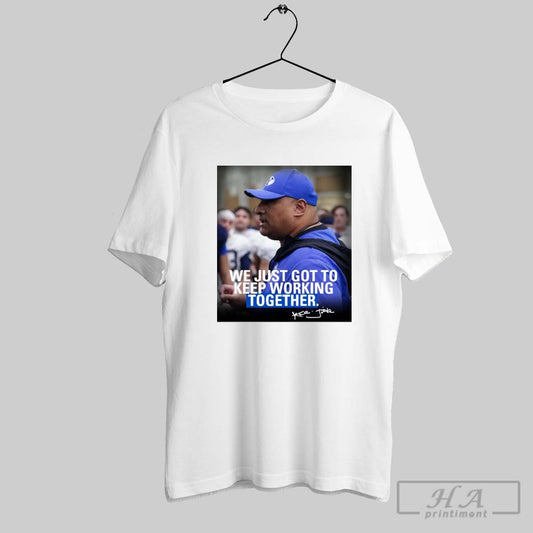 Kalani Sitake We Just Got To Keep Working Togetther Signature Byu Football Poster T Shirt