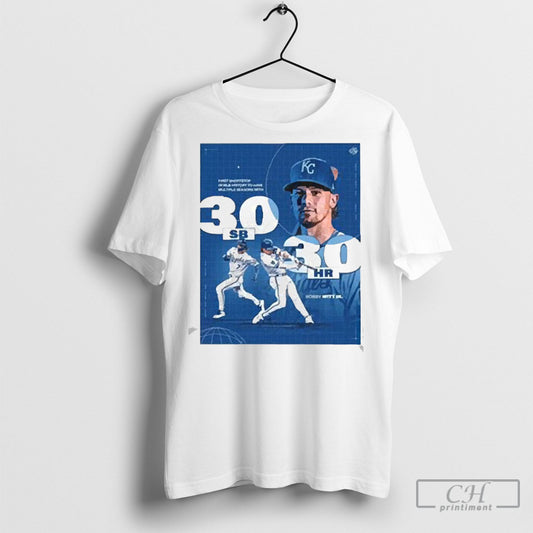Kansas City Royals Bobby Witt Jr First Shortstop In Mlb 2024 History O Have Multiple Season With 30 Sb 30 Hr Poster 2025 Shirt