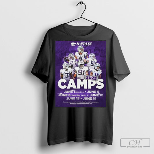 Kansas State Wildcats Football 2025 Camps June 1 Ol Dl June 5 June 8 Skill Big Skill June 12 June 15 June 19 Poster 2025 Shirt