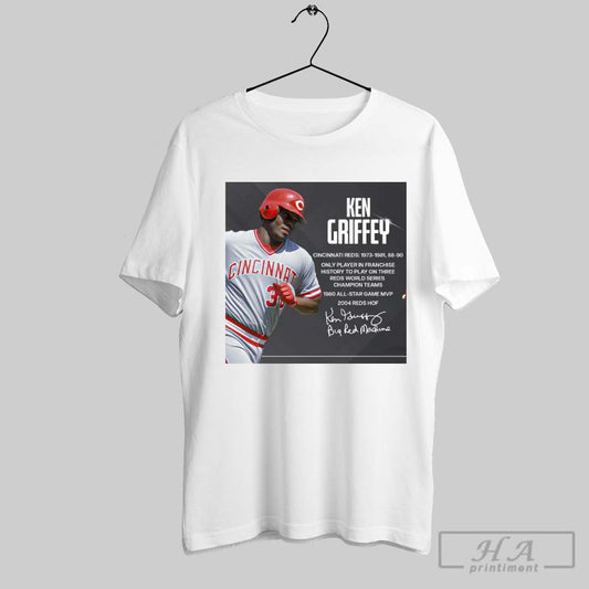 Ken Griffey The Only Player In Franchise History Play On Three Cincinnati World Champion Signature Poster T Shirt