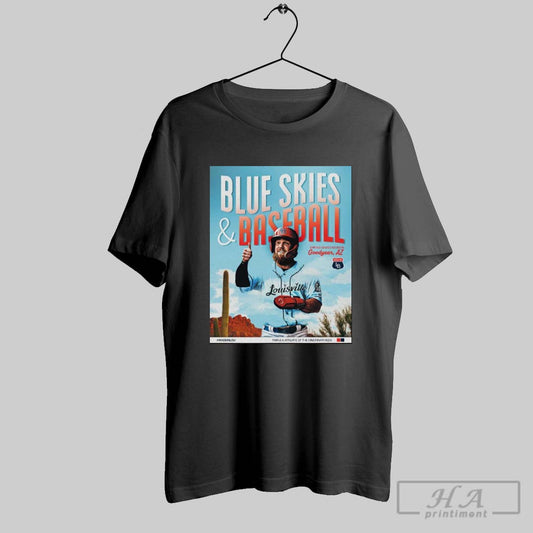 Louisville Bats Bluew Skies And Baseball Spring Games Begin In Goodyear Az Poster T Shirt