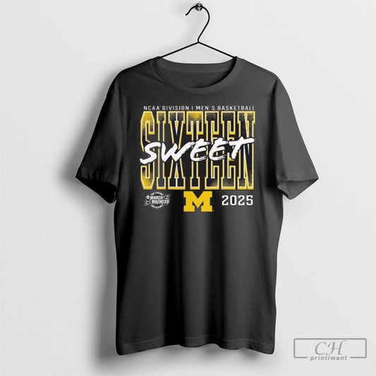 Michigan Wolverines 2025 Ncaa Mens Basketball Tournament March Madness Sweet 16 Shirt Sweatshirt Poster