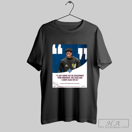 Minnesota Golden Gopher Jah Joyner It Just Shows You The Development From Minnesota This Class Was A Great Class For Us Poster T Shirt
