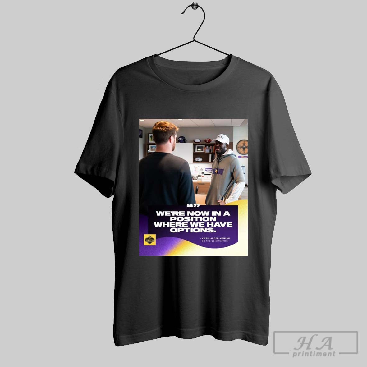 Minnesota Vikings Were Now In A Position Where We Have Options Kwesi Adofo Mensah On The Qb Situation Poster T Shirt