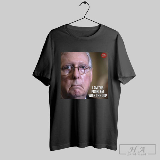 Mitch Mcconnell I Am The Problem With The Gop Liberal Privilege Poster T Shirt