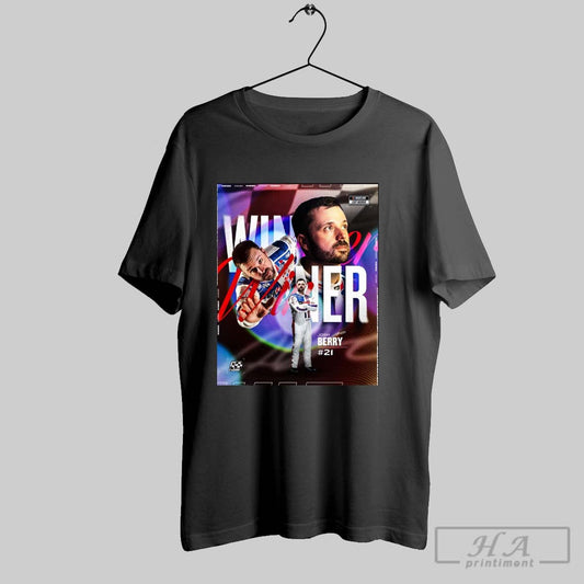 Nascar Cup Series 21 Josh Berry Winner Battled And Battled And Battled You Better Believe It Signature Poster T Shirt