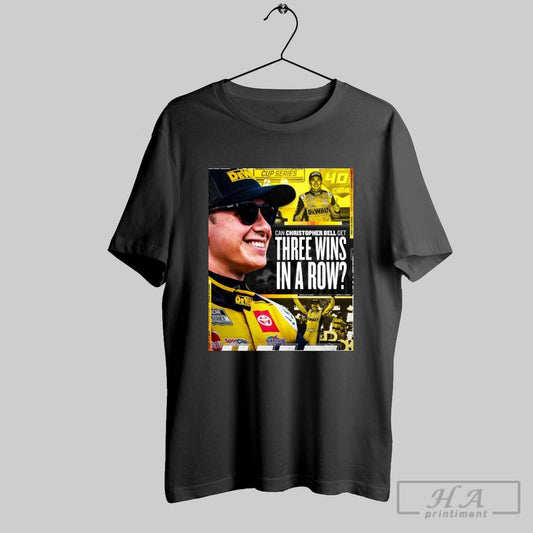 Nascar Cup Series Can Christopher Bell Get Three Wins In A Row Heading Into Phoenix Poster T Shirt