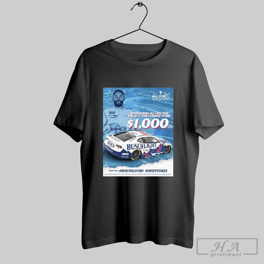 Nascar Enter During All Laps That End In 1 For A Chance To Win 1000 Reply Buschallfor1 Sweepstakes All For 1 Poster T Shirt