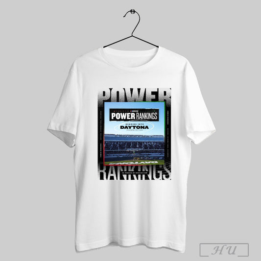 Nascar Power Rankings Heading Into Daytona Following The Clash World Center Of Racing Poster T Shirts Sweatshirt