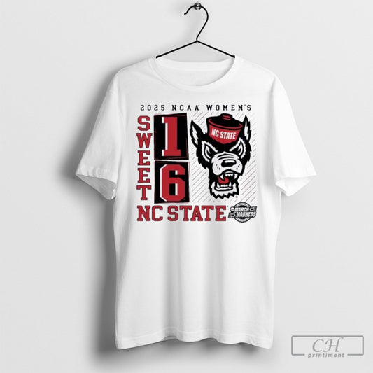 Nc State Wolfpack 2025 Ncaa Womens Basketball Tournament March Madness Sweet 16 Shirt Sweatshirt Poster