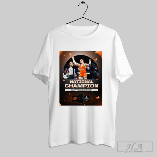 National Champion Wyatt Hendrickson 285 Lbs Osu Cowboy Wrestling Championship 2025 Poster T Shirt