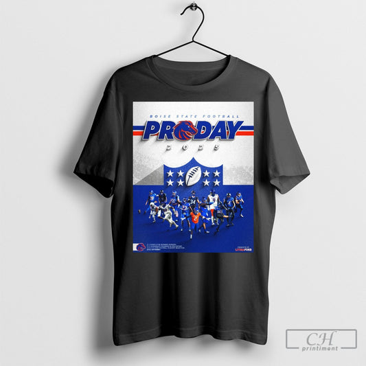 Nice Boise State Broncos Football 2025 Pro Day 2025 College Football Playoff Selection Built Different Poster T Shirt Sweatshirt