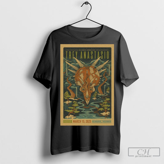 Official 15 March 2025 Trey Anastasio Milwaukee Wi Tour Poster Shirt Sweatshirt