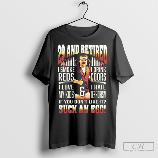 Official 29 And Retired Suck An Egg Shirt Sweatshirt Poster