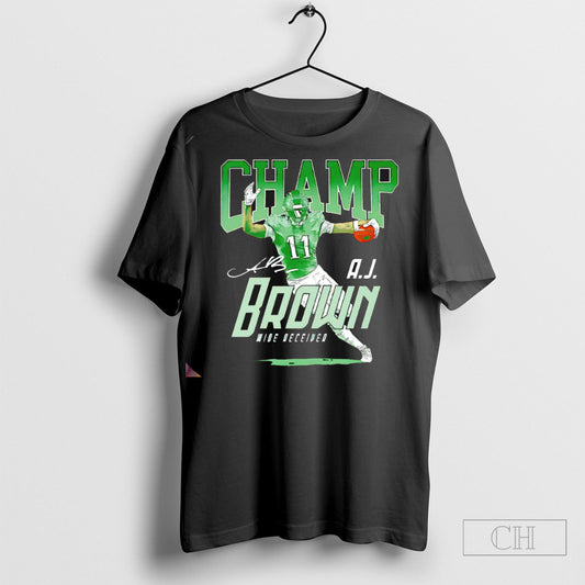 Official A J Brown 2024 Philadelphia Champ Signature Shirt Sweatshirt Poster