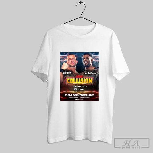 Official Aew Collision Tnt Championship Daniel Garcia Vs Lee Moriarty This Saturday Mar 8 2025 Poster T Shirt