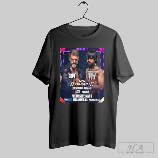 Official Aew Dynamite Adam Copeland Vs Wheeler Yuta Wednesday March 5 2025 Sacramento Ca Poster T Shirt