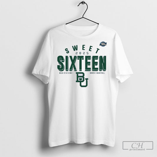 Official Baylor Bears Sweet Sixteen 2025 Ncaa Womens Basketball Tournament March Madness Shirt Sweatshirt Poster
