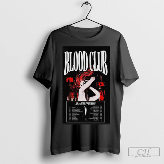 Official Blood Club No Llores 2025 Poster Shirt Sweatshirt