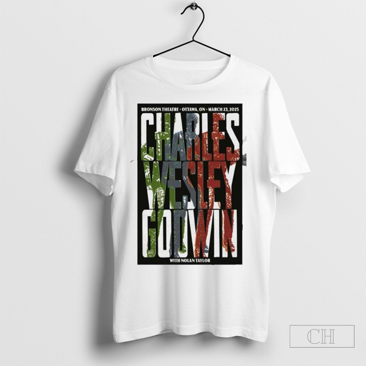 Official Charles Wesley Godwin At Bronson Theatre In Ottawa On On March 23 2025 Concert Poster T Shirt Sweatshirt Tee Shirt