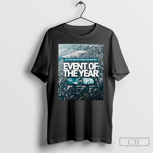 Official Fevo Sport Industry Awards 2025 Shortlist Event Of The Year Jacksonville Jaguars Vs New England Patriots T Shirt Sweatshirt Poster