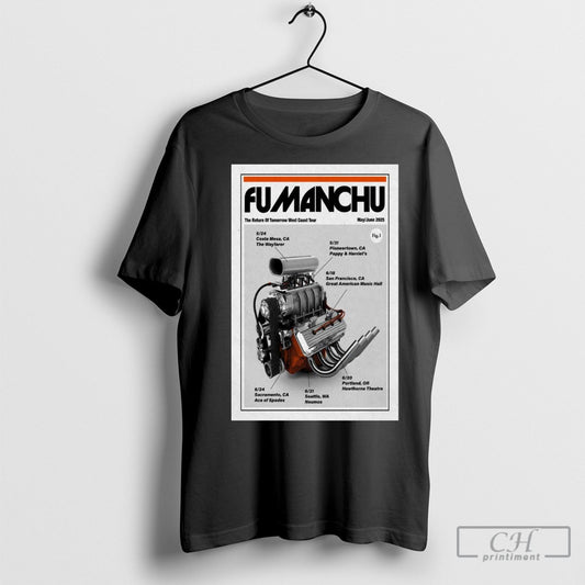 Official Fu Manchu Band May And June 2025 The Return Of Tomorrow West Coast T Shirt Sweatshirt Poster