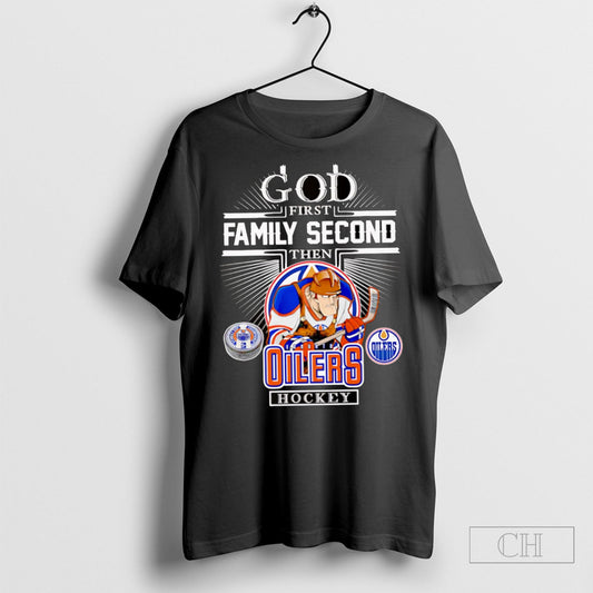 Official God First Family Second Then Edmonton Oilers Hockey Mascot Shirt Sweatshirt Poster
