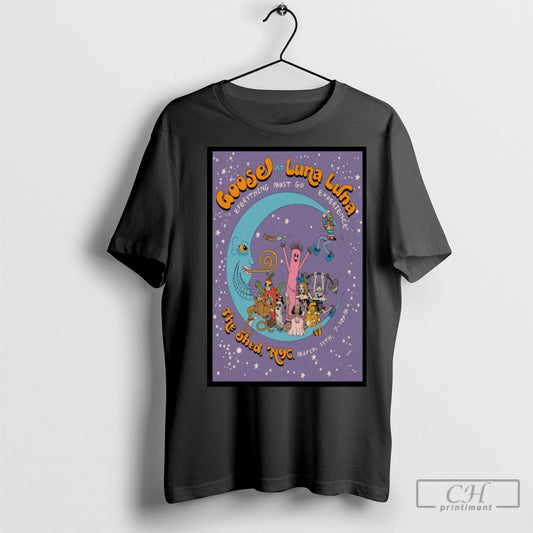 Official Goose At Luna Luna The Shed In New York Ny Mar 11 2025 Tour Poster Shirt Sweatshirt