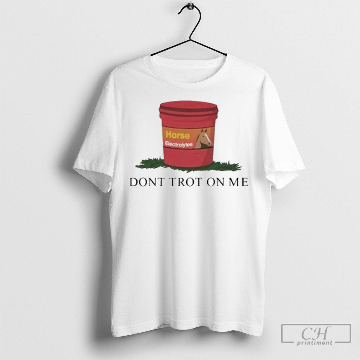 Official Horseade Electrolytes Dont Trot On Me Shirt Poster Ornaments