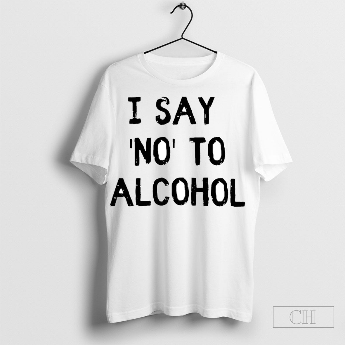 Official I Say No To Alcohol Shirt Sweatshirt Poster